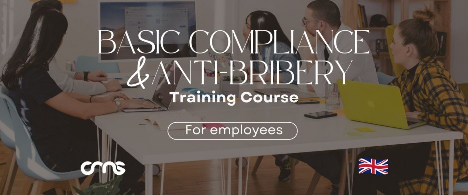 BASIC COMPLIANCE AND ANTI-BRIBERY TRAINING COURSE FOR ORGANISATIONS